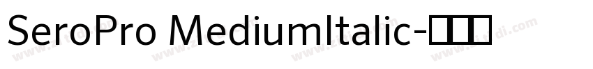 SeroPro MediumItalic字体转换